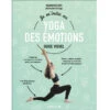 Je M'initie Au Yoga Des Émotions - Guide Visuel Marion Rocher