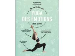 Je M'initie Au Yoga Des Émotions - Guide Visuel Marion Rocher