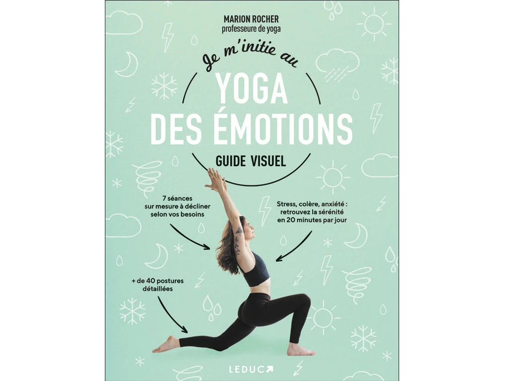Je M'initie Au Yoga Des Émotions - Guide Visuel Marion Rocher 1 Je M'initie Au Yoga Des Émotions - Guide Visuel Marion Rocher
