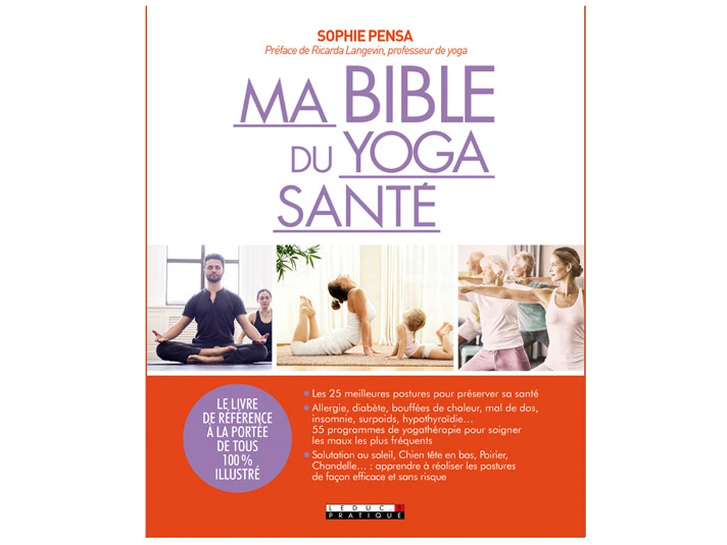 Ma Bible Du Yoga Santé Sophie Pensa, Ricarda Langevin 1 Ma Bible Du Yoga Santé Sophie Pensa, Ricarda Langevin