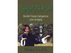 Qigong De La Fille De Jade Maître Liu He